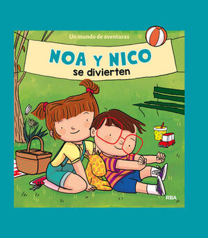 NOA Y NICO SE DIVIERTEN (NOA Y NICO, 1)
