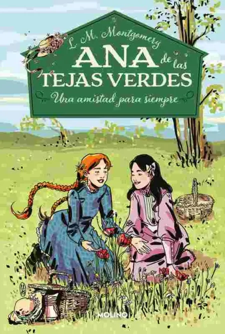Ana de las Tejas Verdes 2. Una Amistad para Siempre