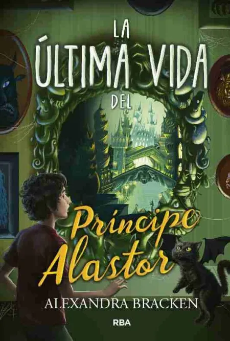 La Ultimo Vida del Principe Alastor (Prosper Redding 2)