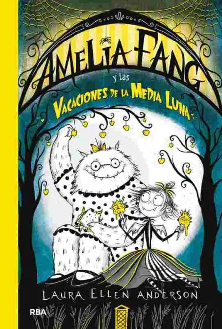 Amelia Fang y las Vacaciones de la Media Luna