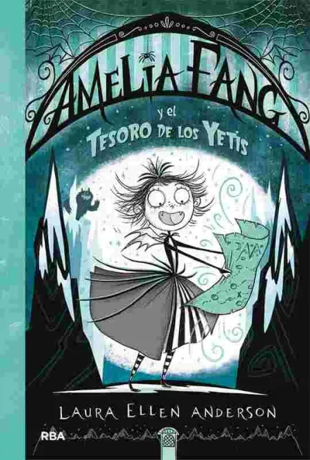 Amelia Fang 5. Amelia Fang y el Tesoro de los Yetis