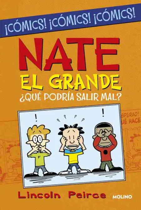 Nate el Grande. ¿Qué Podría Salir Mal? (Cómic)
