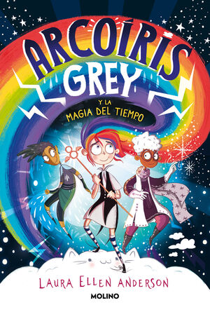 ARCOÍRIS GREY 1 - ARCOÍRIS GREY Y LA MAGIA DEL TIEMPO