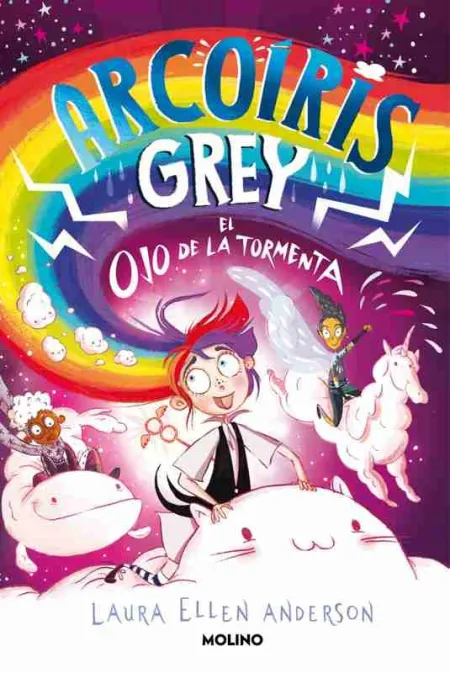 Arcoíris Grey 2 - Arcoíris Grey y el Ojo de la Tormenta