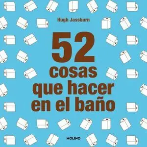 52 Cosas que Hacer en el Baño