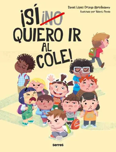 (No) Quiero Ir Al Cole