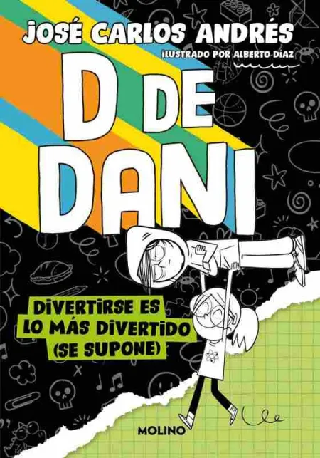 D de Dani 2 - Divertirse Es lo Más Divertido (Se Supone)