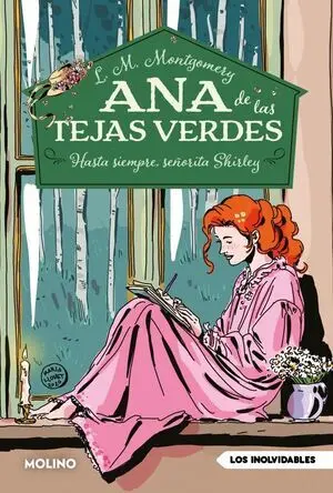 Ana de las Tejas Verdes 8 - Hasta Siempre, Señorita Shirley