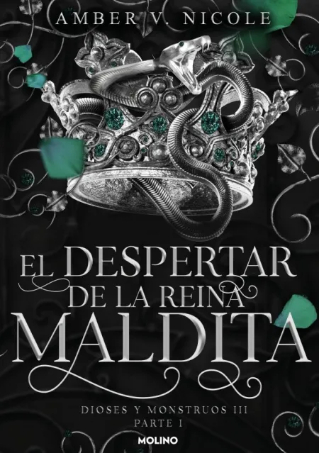 El Despertar de la Reina Maldita (Dioses y Monstruos 3. 1)