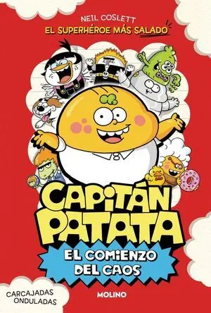 El Comienzo del Caos (Capitán Patata 1)
