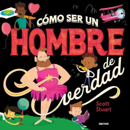 Como Ser un Hombre de Verdad
