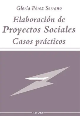 Elaboración de Proyectos Sociales. Casos Prácticos