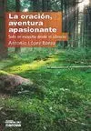 La Oración, Aventura Apasionante