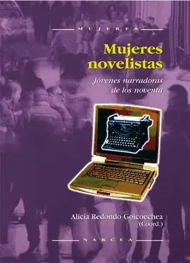 Mujeres Novelistas: Jóvenes Narradoras de los Noventa