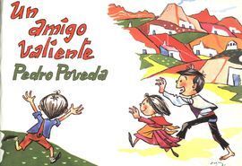 UN AMIGO VALIENTE, PEDRO POVEDA