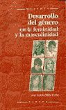 DESARROLLO DEL GÉNERO EN LA FEMINIDAD Y LA MASCULINIDAD
