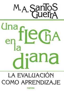 Una Flecha en la Diana: la Evaluación Como Aprendizaje