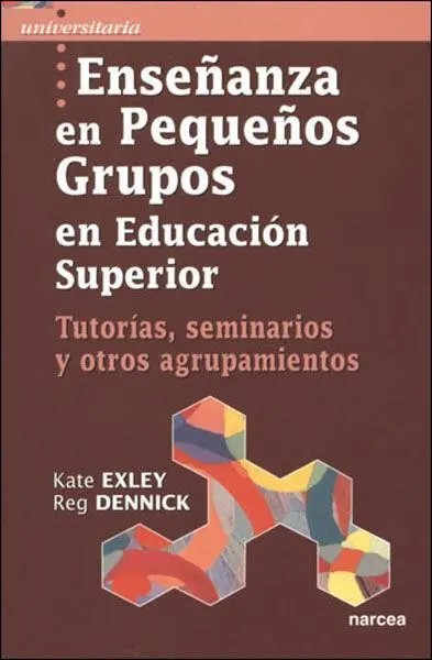 Enseñanza en Pequeños Grupos en Educación Superior