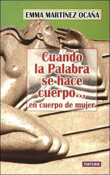 Cuando la Palabra se Hace Cuerpo... en Cuerpo de Mujer