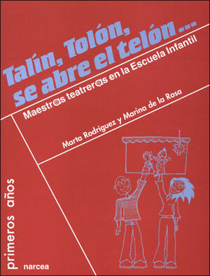TALÍN, TOLÓN, SE ABRE EL TELÓN...