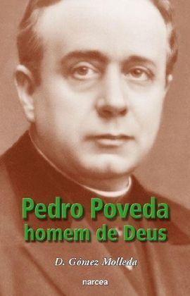 PEDRO POVEDA, HOMMEM DE DEUS