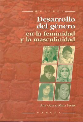 DESARROLLO DEL GÉNERO EN LA FEMINIDAD Y LA MASCULINIDAD