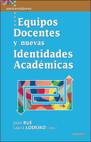 EQUIPOS DOCENTES Y NUEVAS IDENTIDADES ACADÉMICAS