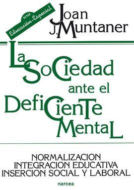 LA SOCIEDAD ANTE EL DEFICIENTE MENTAL