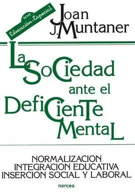 La Sociedad Ante el Deficiente Mental