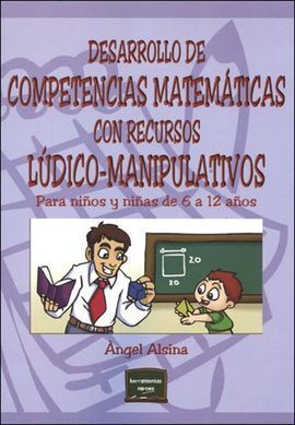 DESARROLLO DE COMPETENCIAS MATEMÁTICAS CON RECURSOS LÚDICOS-MANIPULATIVOS