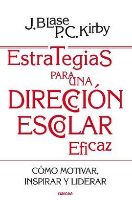 ESTRATEGIAS PARA UNA DIRECCION ESCOLAR EFICAZ