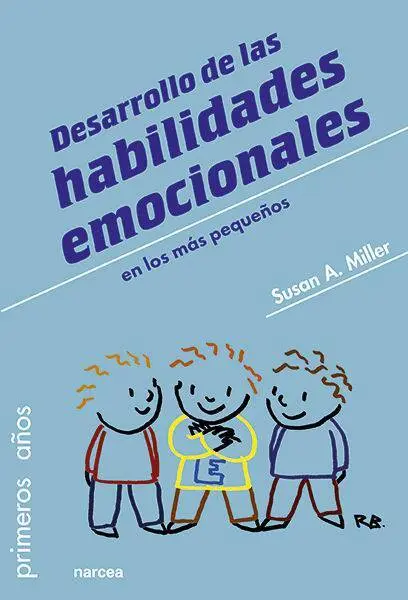 Desarrollo de las Habilidades Emocionales en los Más Pequeños
