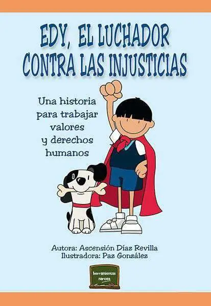 Edy, el Luchador Contra las Injusticias