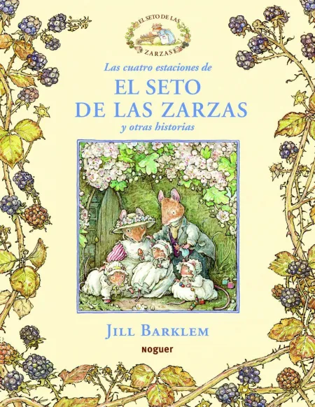 Cuatro Estaciones del Seto de la Zarza y Otras Historias