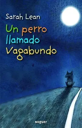 Un Perro Llamado Vagabundo