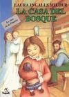 LA CASA DEL BOSQUE