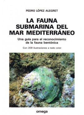 LA FAUNA SUBMARINA DEL MAR MEDITERRÁNEO
