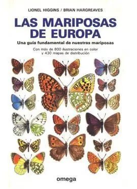 Las Mariposas de Europa. una Guia Fundamental
