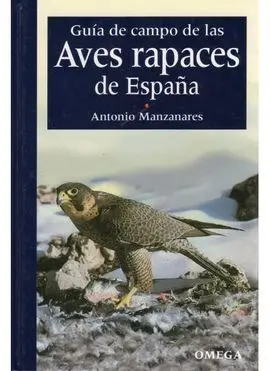 Aves Rapaces de España: Guía de Campo