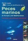 Guía de Identificación de los Peces Marinos de Europa y del Mediterráneo