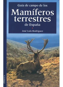 GUÍA DE CAMPO MAMÍFEROS TERRESTRES DE ESPAÑA