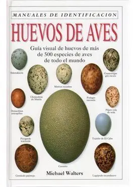 Huevos de Aves. Manuales de Identificacion