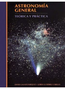 ASTRONOMÍA GENERAL: TEORÍA Y PRÁCTICA