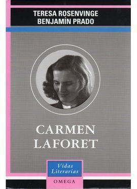 CARMEN LAFORET: UNA MUJER EN FURA