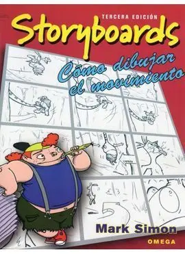 Storyboards. Cómo Dibujar el Movimiento