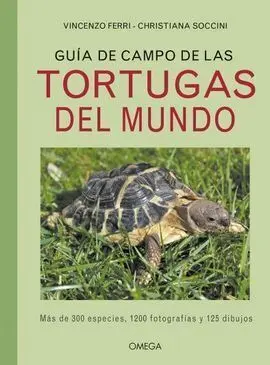 Guia de Campo de las Tortugas del Mundo
