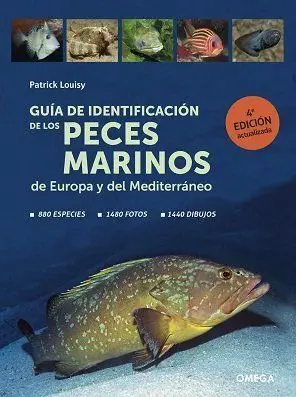 Guia de Identificacion de los Peces Marinos de Europa y del Mediterraneo