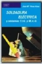 Soldadura Eléctrica y Sistemas Tig y Mag