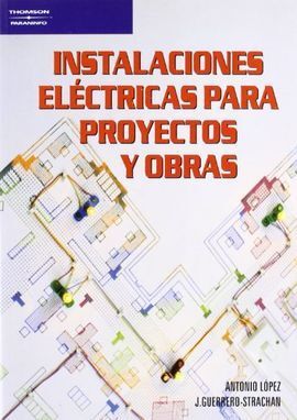 INSTALACIONES ELÉCTRICAS PARA PROYECTOS Y OBRAS