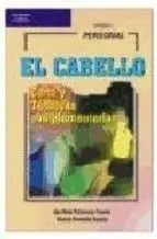 El Cabello: Corte y Técnicas Complementarias